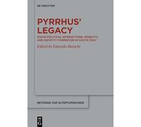 Pyrrhus’ Legacy: Socio-Political Interactions, Mobility, and Identity Formation in South Italy