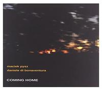 Pysz Maciek & Di Bonaventura Daniele - Coming Home [Import]