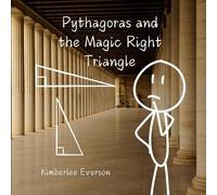 Pythagoras and The Magic Right Triangle