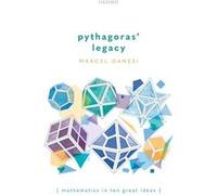 Pythagoras Legacy - Marcel Danesi - Oxford University Press - Livre en Anglais - Hardback Marcel DanesiMarcel Danesi (Auteur)