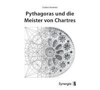 Pythagoras und die Meister von Chartres