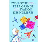 Pythagore et la grande évasion des nombres