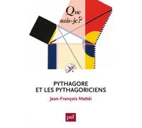 Pythagore et les pythagoriciens by Jean-François Mattéi (2013-02-09)