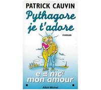 Pythagore, Je T'adore