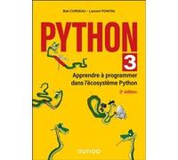 Python 3 Bob Cordeau (Auteur), Laurent Pointal (Auteur)