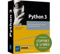 Python 3 - Coffret de 2 livres : Des fondamentaux aux interfaces graphiques avec PyQt