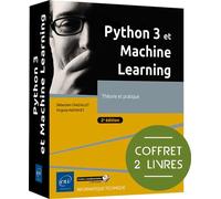Python 3 et Machine Learning - Coffret de 2 livres : Théorie et pratique (2e édition) - Sébastien Chazallet - Eni Editions - Coffret - Manuel