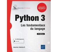 Python 3 - Les Fondamentaux Du Langage