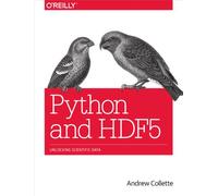 Python and HDF5: Unlocking Scientific Data