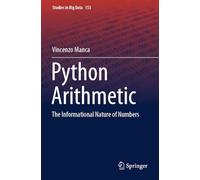 Python Arithmetic: The Informational Nature of Numbers