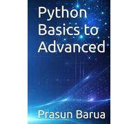Python Basics to Advanced