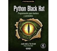Python Black Hat. Programación para Hackers y Pentesters: 2ª Actualización