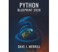 Python Blueprint 2026: A No-Experience Path to Coding and Artificial Intelligence