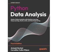 Python Data Analysis: Master Python Analytics with Machine Learning, Deep Learning, GenAI, LLMs, and Data Engineering