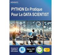 Python en pratique pour le data scientist: edition 2024