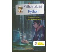 Python erklärt Python: Das ultimative Juri Chicago Detektiv-Training