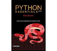 Python Essentials 2025: Data Structures, Algorithms, File Handling, and APIs in Python
