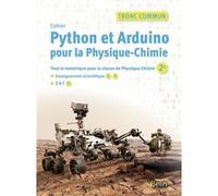 Python et Arduino pour la physique-Chimie Lycée tronc commun Cécilia Damelincourt (Auteur), Marie-Hélène Le Yaouanq (Auteur), Aurore Biondollilo-Tournier (Auteur)