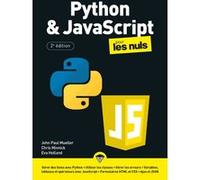 Python et JavaScript Mégapoche pour les Nuls 2e édition Eva Holland (Auteur), Chris Minnick (Auteur), John Paul Mueller (Auteur), Daniel Rougé (Traduction), Jean-Pierre Cano (Collection dirigée par)