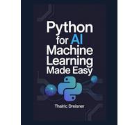 Python for AI: Machine Learning Made Easy