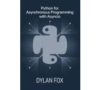 Python For Asynchronous Programming With Asyncio