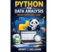 Python for Data Analysis in 30 Days: Build Real Business Projects Using Pandas, NumPy, and Jupyter