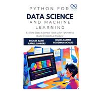Python for Data Science and Machine Learning: Explore Data Science Tools with Python to Build Predictive Models