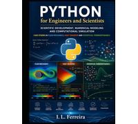 PYTHON for Engineers and Scientists: Scientific Development, Numerical Modeling and Computational Simulation