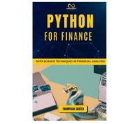 Python for Finance: Data Science Techniques in Financial Analysis