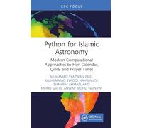 Python for Islamic Astronomy: Modern Computational Approaches to Hijri Calendar, Qibla and Prayer Times