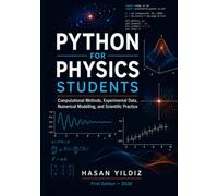 Python for Physics Students: Computational Methods, Experimental Data, Numerical Modelling, and Scientific Practice