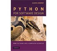 Python for Software Design Allen B. Downey (Auteur)