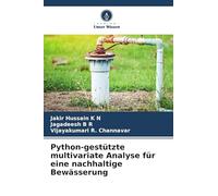 Python-gestützte multivariate Analyse für eine nachhaltige Bewässerung
