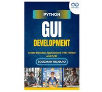 Python GUI Development: Create Desktop Applications with Tkinter and PyQt