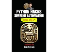 PYTHON HACKS With AI-Assisted: SUPREME AUTOMATION CyberExtreme 2024