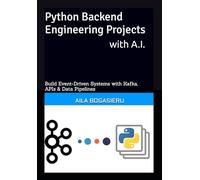 Python in Action: Building Automation Projects with Kafka Messaging and REST APIs