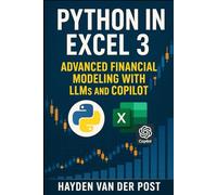 Python in Excel 3: Advanced Financial Modeling with LLMs and CoPilot