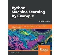 Python Machine Learning By Example - Second Edition