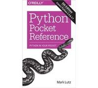 Python Pocket Reference (Pocket Reference (O'Reilly)) (Paperback) Mark Lutz, (Auteur)