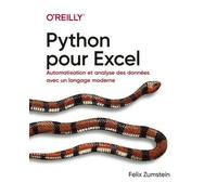 Python Pour Excel - Automatisation Et Analyse Des Données Avec Un Langage Moderne