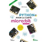 Julien Launay – Python pour la carte micro:bit – Cartes V1 et V2 – Broché
