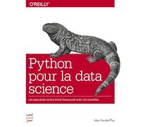 Python pour la Data Science, outils essentiels pour manipuler les données - collection O'Reilly