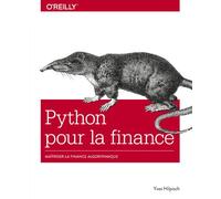 Python pour la finance - Maîtriser la finance algorithmique - Yves Hilpisch - First Interactive - broché - Manuel