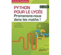 Python pour le lycée - Promenons-nous dans les maths ! - Vincent Maille - Ellipses - broché - Scolaire / Universitaire
