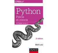 Python: Précis et concis. Python 3.4 & 2.7