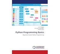 Python Programming Basics: Beginners Guide: Python Programming