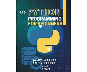 PYTHON PROGRAMMING FOR BEGINNERS: The Ultimate Guide to Mastering Python at your pace with Hands-On Exercises & Unlock Python’s Power with Real-World Projects, Top Tips, and Career-Boosting Secrets