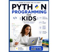 Python Programming for Kids!: Learn to Code the Fun Way!