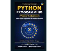 Python Programming, Volume 3: Advanced - From Capable Programmer to Confident Developer