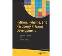 Python PyGame and Raspberry Pi Game Development by Sloan Kelly Sloan Kelly (Auteur)